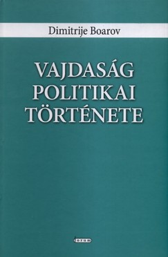 Dimitrije Boarov - Vajdasg politikai trtnete