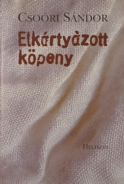 Csori Sndor - Elkrtyzott kpeny