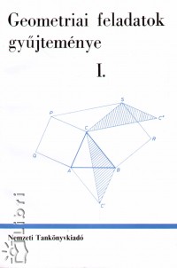 Horvay Katalin  (Szerk.) - Reiman Istvn  (Szerk.) - Geometriai feladatok gyjtemnye I.