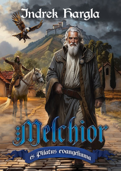 Melchior �s Pil�tus evang�liuma