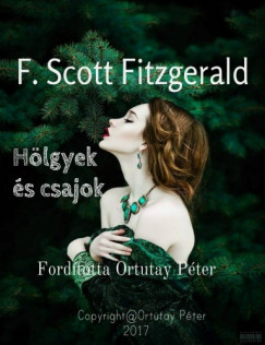 Francis Scott Fitzgerald - Hlgyek s csajok