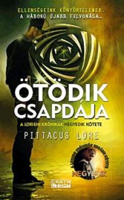 Pittacus Lore - tdik csapdja