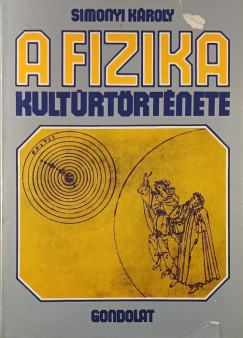 Simonyi Károly - A fizika kultúrtörténete