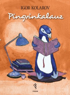 Igor Kolarov - Pingvinkalauz
