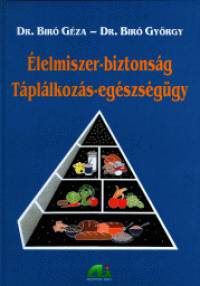 Dr. Br Gyrgy - Dr. Br Gza - lelmiszer-biztonsg - Tpllkozs-egszsggy