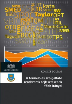 Kovács Zoltán - A termelő és szolgáltató rendszerek fejlesztésének főbb irányai