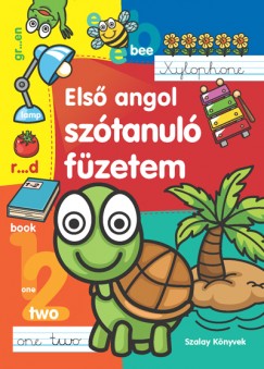 Tyihák Katalin  (Szerk.) - Első angol szótanuló füzetem