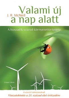 J. R. Mcneill - Valami j a nap alatt