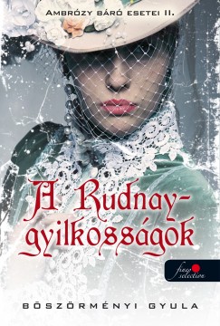 Bszrmnyi Gyula - A Rudnay-gyilkossgok - Ambrzy br esetei II. - puhatbla