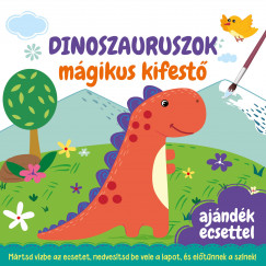 Dinoszauruszok - Mgikus kifest