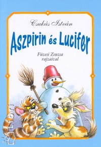 Csuks Istvn - Aszpirin s Lucifer