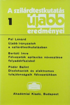 Pataki Gyrgy  (Szerk.) - A szilrdtestkutats jabb erdmnyei 1.