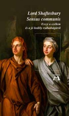 Anthony Ashley Cooper Shaftesbury - Sensus communis