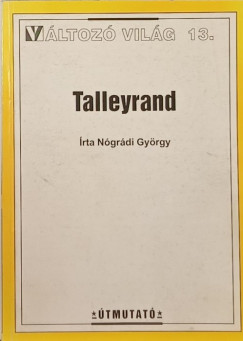 Ngrdi Gyrgy - Talleyrand