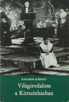 Kazimir Kroly - Vilgirodalom a Krsznhzban- dediklt