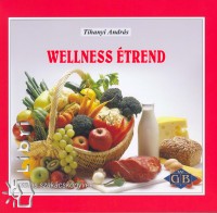 Tihanyi Andrs - Wellness trend
