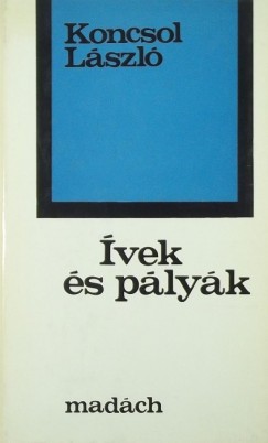 Koncsol László - Ívek és pályák