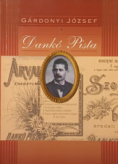 Gárdonyi József - Dankó Pista