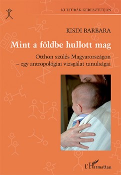 Kisdi Barbara - Mint a fldbe hullott mag