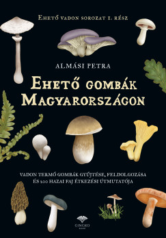 Almsi Petra - Ehet gombk Magyarorszgon