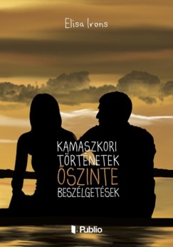 Elisa Irons - Kamaszkori trtnetek, szinte beszlgetsek
