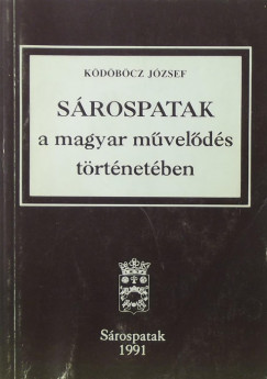 Kdbcz Jzsef - Srospatak a magyar mvelds trtnetben