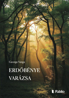 George Varga - Erdőbénye varázsa