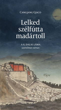 Cangjang Gjaco - Lelked szlftta madrtoll