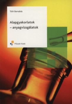 Tth Barnabs - Alapgyakorlatok - anyagvizsglatok