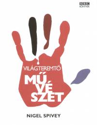 Nigel Spivey - Vilgteremt mvszet