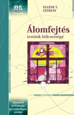 Eugene T. Gendlin - lomfejts