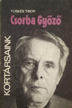Tüskés Tibor - Csorba Győző
