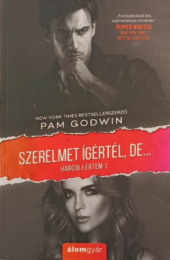 Pam Godwin - Szerelmet ígértél, de...
