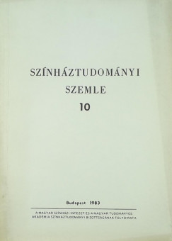 Fldnyi F. Lszl  (Szerk.) - Sznhztudomnyi szemle 10