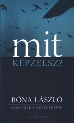 Bna Lszl - Mit kpzelsz?