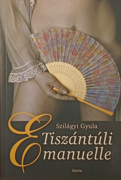 Szil�gyi Gyula - Tisz�nt�li Emanuelle