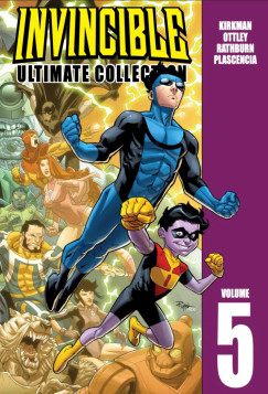 Robert Kirkman - Ryan Ottley - Invincible - Legyőzhetetlen 5. kötet - Alapkiadás