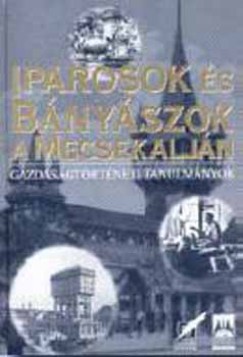 Iparosok s bnyszok a Mecsekaljn