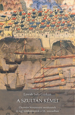 Emrah Safa Grkan - A szultn kmei