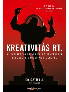 Ed Catmull - Amy Wallace - Kreativits Rt.