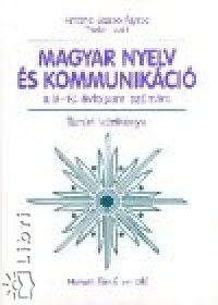 Antaln Dr. Szab gnes - Ratz Judit - Magyar nyelv s kommunikci 9-10.
