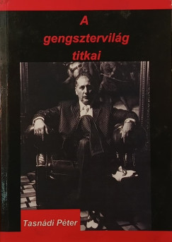 Tasndi Pter - A gengsztervilg titkai (dediklt)