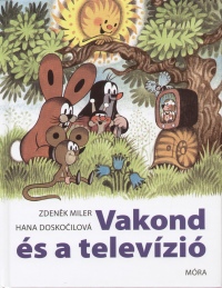 Hana Doskocilov - Zdenek Miler - Vakond s a televzi