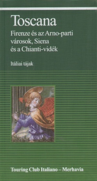 Justh Szilvia  (Szerk.) - Toscana
