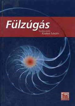 Dr. Szalai Lszl  (Szerk.) - Flzgs