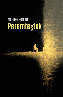 Malejkó Norbert - Peremtestek