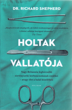 Dr. Richard Shepherd - Holtak vallatja