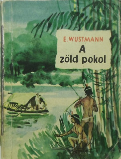 Erich Wustmann - A zld pokol