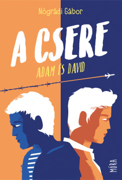 Ngrdi Gbor - A csere - Adam s David
