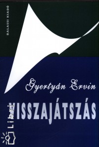 Gyertyn Ervin - Visszajtszs